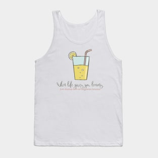 When Life Gives You Lemons Tank Top